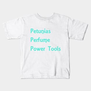 Petunias/Power Tools Teal Kids T-Shirt
